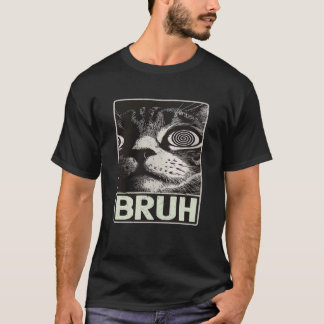 Camiseta Dichos Divertidos Ojos Locos Gato Bruh Meme Gráfic