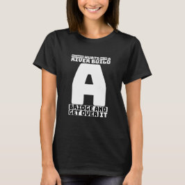Camiseta dichos divertidos, vida Mujeres humor friki Tendy