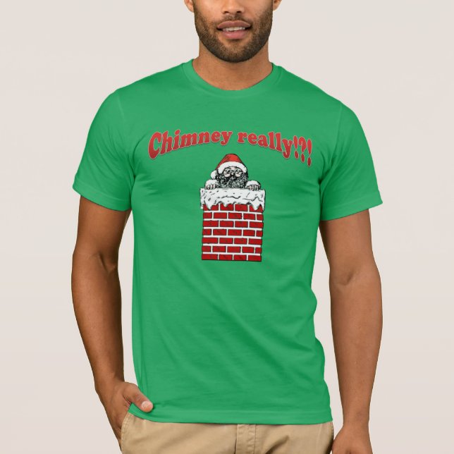 Camiseta Dichos sarcásticos divertidos Navidad Chimenea ¿En (Anverso)
