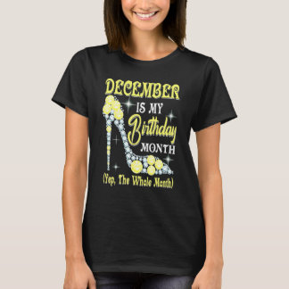 Camiseta Diciembre es el mes de mi cumpleaños Sí todo el me