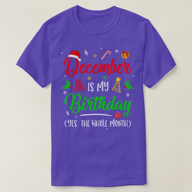 Camiseta Diciembre es mi cumpleaños, Navidades de todo el m (Diseño del anverso)