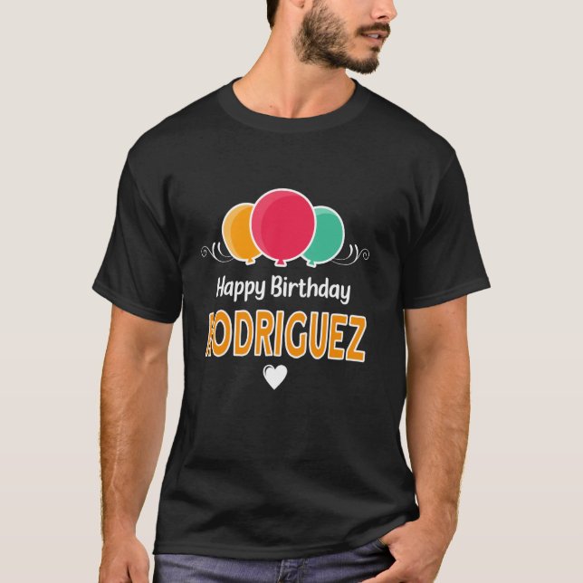 Camiseta diciendo Feliz Cumpleaños Rodriguez (Anverso)