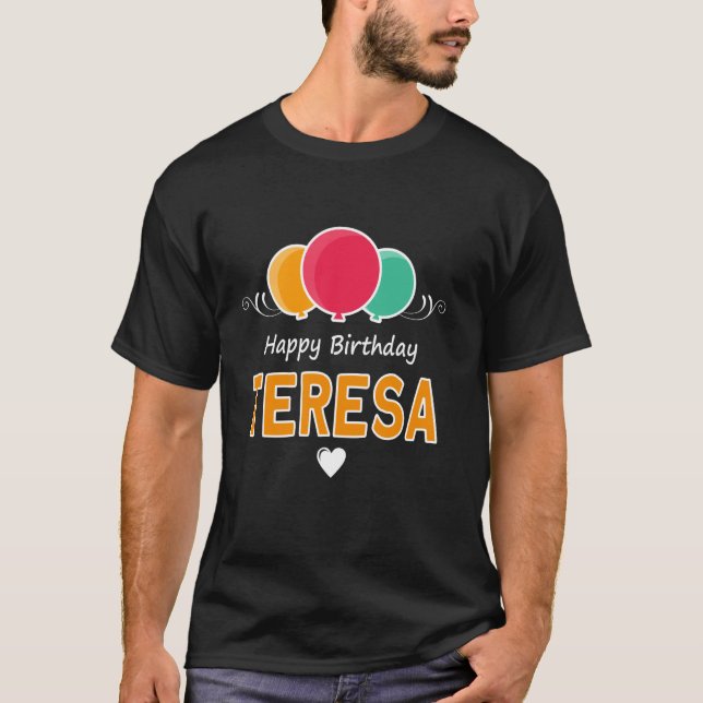 Camiseta diciendo Feliz Cumpleaños Teresa (Anverso)