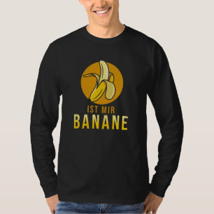 Camiseta Diciendo Graciosamente Es Banana Para Mí Alemán