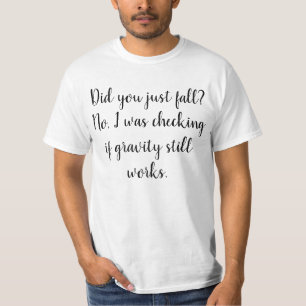 Camiseta Diciendo graciosamente: Gravedad