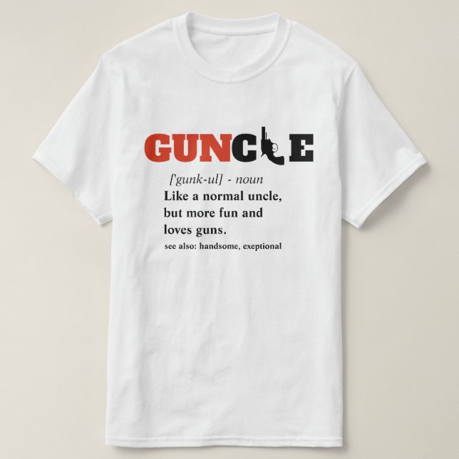 Camiseta Diciendo gracioso - GUNcle gracioso tío Gun (Diseño del anverso)