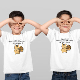 Camiseta Diciendo la ardilla de atención corta