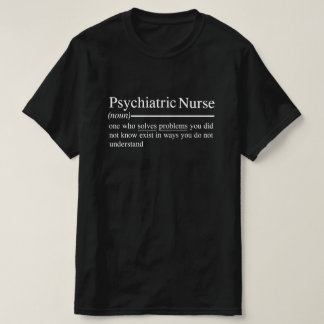 Camiseta diciendo para enfermería psiquiátrica y graduación