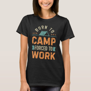 Camiseta Diciendo Por Camping De Camper Nacida En El Campam