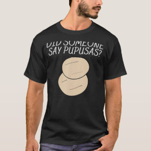 Camiseta Diciendo Que Alguien Pupusa Hombres Mujeres Un Arm