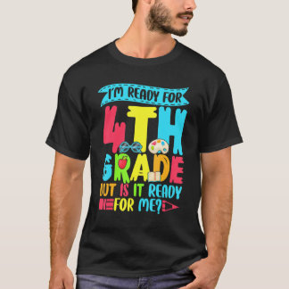 Camiseta Diciendo que estoy listo para el regreso a clases