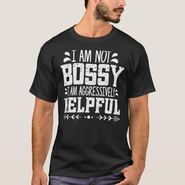 Camiseta Diciendo que no soy jefe, soy agresivamente feliz  (Anverso)