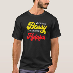 Camiseta Diciendo que no soy jefe, soy agresivamente feliz