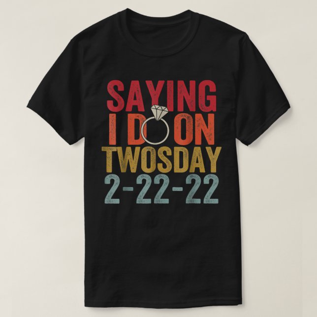 Camiseta Diciendo que Sí en Martes de Twosday Boda Novia No (Diseño del anverso)