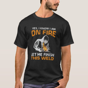 Camiseta diciendo soldadura fuerte comilla motivacional