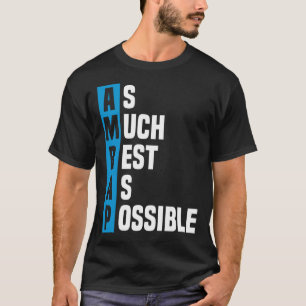 Camiseta Diciendo Tanto Descanso Como Sea Posible AMRAP
