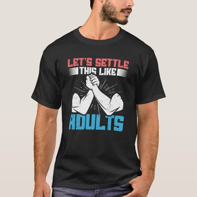 Camiseta diciendo: Vamos a arreglar esto como la lucha arma (Anverso)