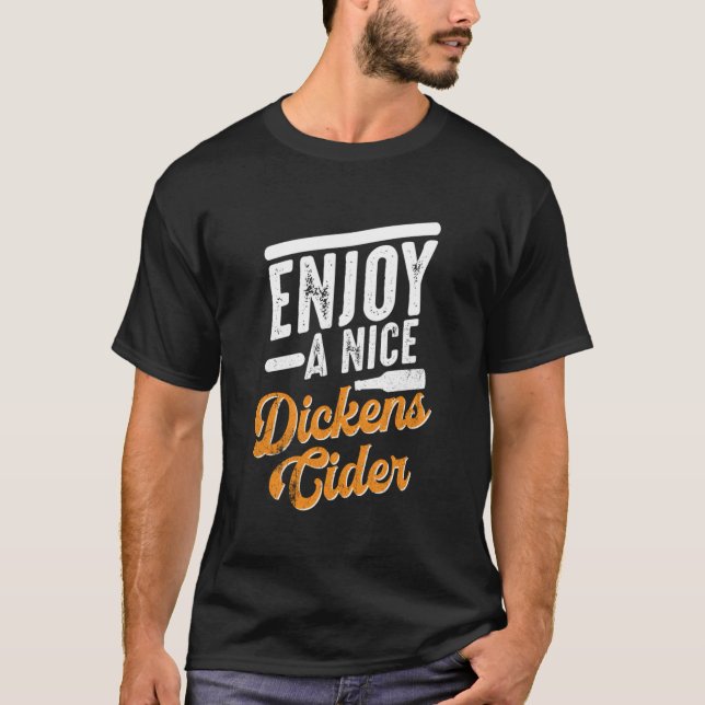 Camiseta Dickens Cider Funny Beber Tiempo Fiesta (Anverso)