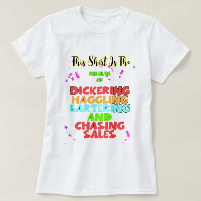 Camiseta Dickering Haggling Bartering Funny (Diseño del anverso)