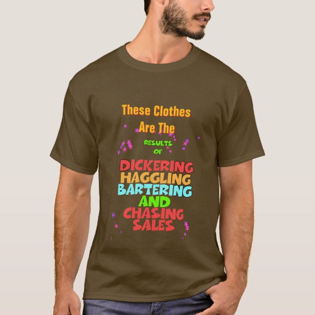 Camiseta Dickering Haggling Bartering Funny Brown (Anverso)