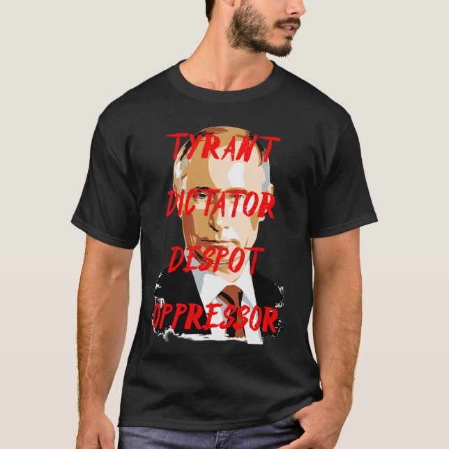 Camiseta dictador de putin tyrant invasor (Anverso)