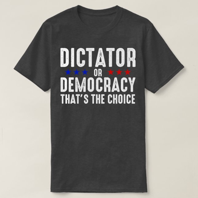 Camiseta Dictador O Democracia (Diseño del anverso)