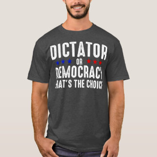 Camiseta Dictador O Democracia