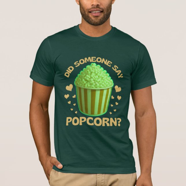 Camiseta did someone say popcorn? (Anverso)