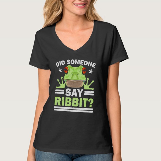 Camiseta Did Someone Say Ribbit Red Eyed Tree Frog Amphibia (Anverso)