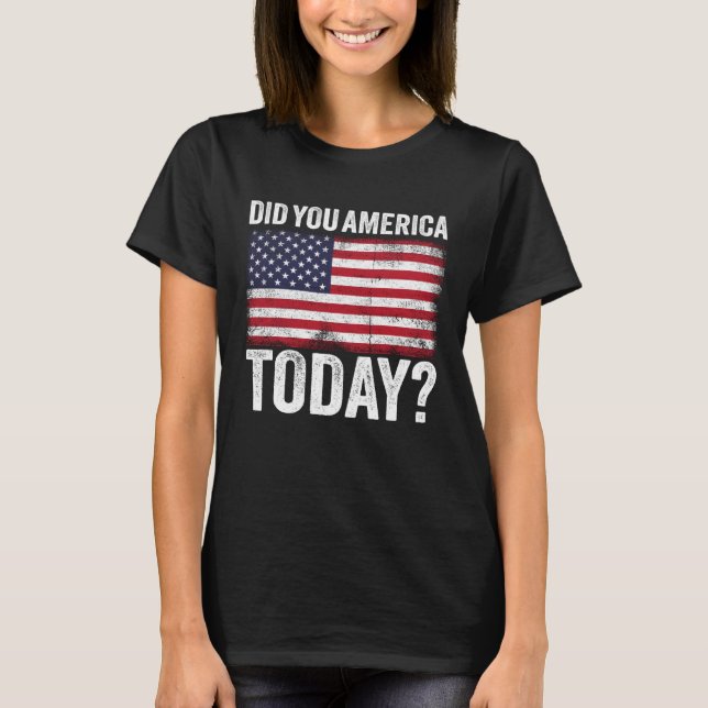 Camiseta Did You America Today Memorial Day 2021 (Anverso)