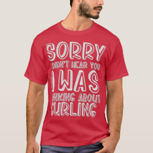 Camiseta Didnx27t Oíd Que Estaba Pensando En Curling