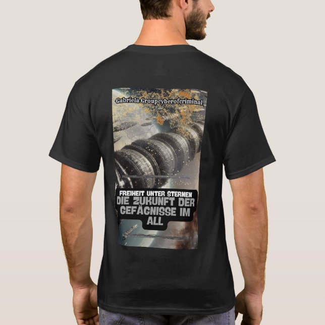 Camiseta Die Zukunft der Gefängnisse im All (Reverso)