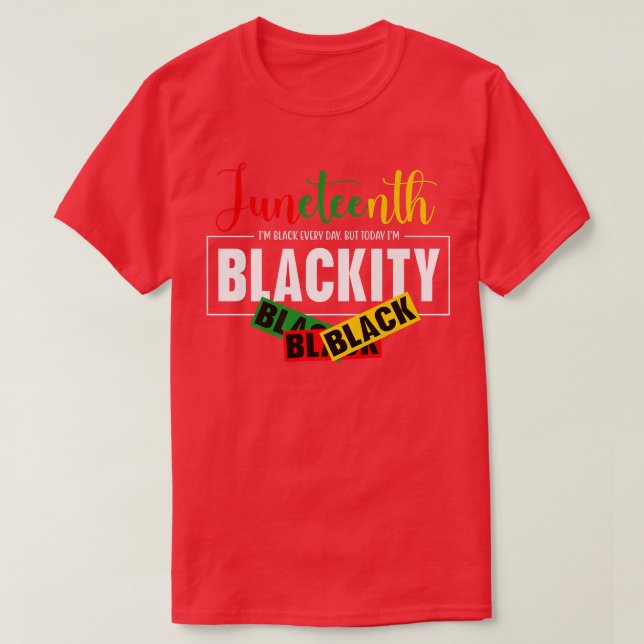Camiseta Diecinueve de junio soy negro todos los días pero  (Diseño del anverso)