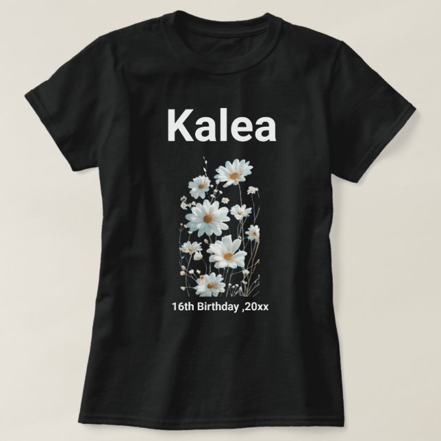Camiseta Dieciséis y fabulosos: Cumpleaños de Kalea (Diseño del anverso)