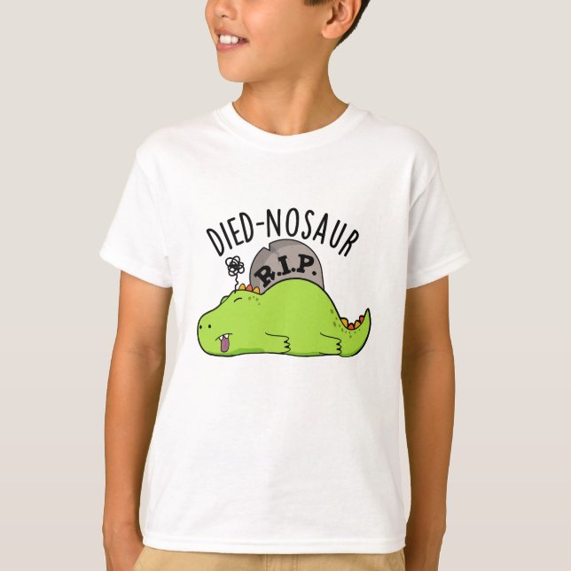 Camiseta Died-nosaur Funny Dinosaur Puns (Anverso)
