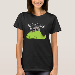 Camiseta Died-nosaurio Chistes Divertidos de Dinosaurios co