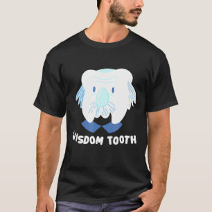 Camiseta Diente De Sabiduría Para Dentistas Y Auxiliar Dent