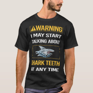 Camiseta Dientes de tiburones de advertencia graciosos