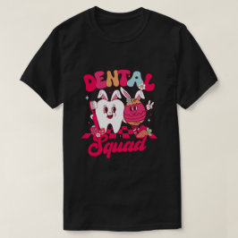 Camiseta Dientes divertidos Dental Squad Dentista Feliz Día