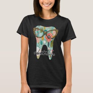 Camiseta Dientes florales Dental Life Dentistry Glass Denta