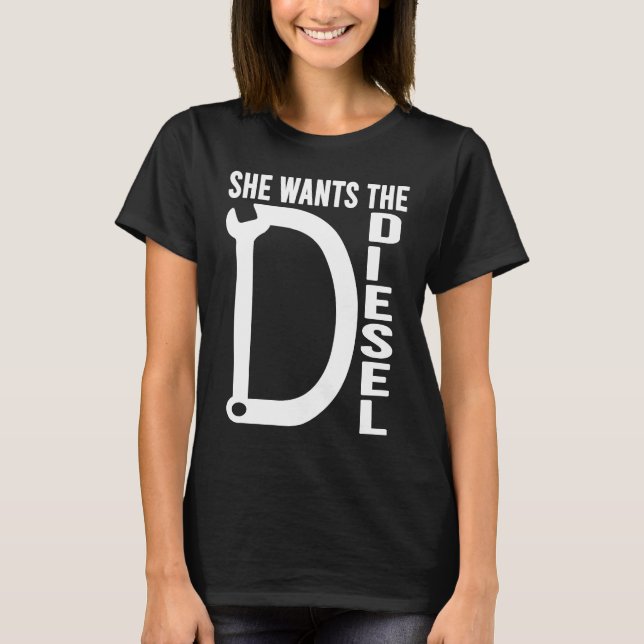 Camiseta Diesel Car Mechanic quote She wants the D Diesel (Anverso)