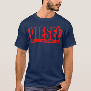 Camiseta Diesel Porque Cant Eléctrico Roda Camión De Carb
