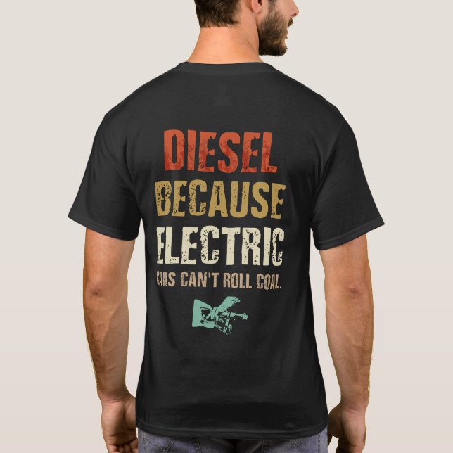 Camiseta Diesel porque los autos eléctricos no pueden rodar (Reverso)