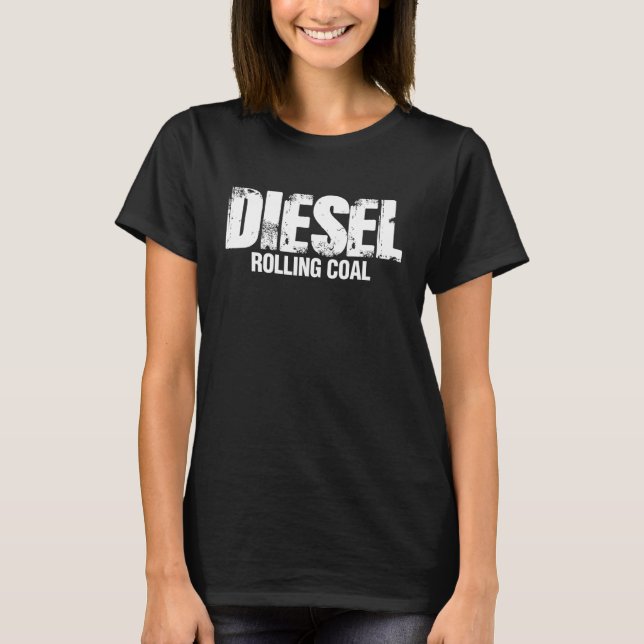 Camiseta Diesel Rolling Coal - Funny Diesel Mechanic (Anverso)