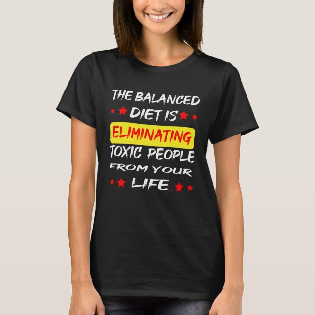 Camiseta Diet is Eliminating Toxic Peopl Sarcastic Dietitia (Anverso)