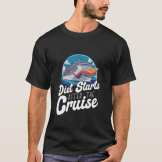 Camiseta Diet Starts After Cruise Ship Food Lover Cruising 