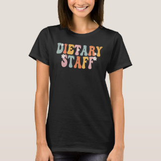 Camiseta Dietary Staff Groovy Vintage Appreciation Day For