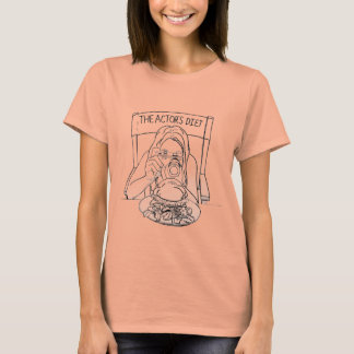 Camiseta dietética del actor (Damas)
