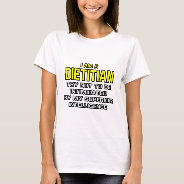 Camiseta Dietista... Inteligencia Superior (Anverso)