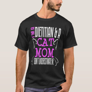 Camiseta Dietista Nutricionista Madre Gata Dueña